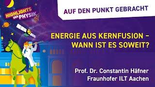 Energie aus Fusion – wann ist es soweit?