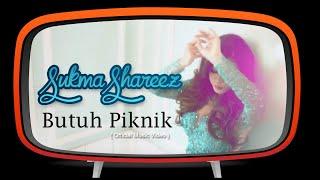 Sukma Shareez - Butuh Piknik (Official Music Video)