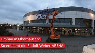 Umbau in Oberhausen: Aus König-Pilsener-ARENA wird Rudolf Weber-ARENA