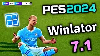 PES 2024 Update ( Winlator Android 7.1 ) - Android Winlator 7.1 PES 17 Update PES 24 - Tap Tuber