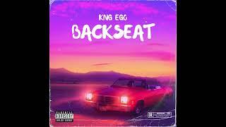 Kng Ego - "Backseat" OFFICIAL VERSION