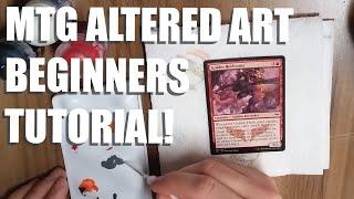 MTG Altered Art Beginners Tutorial!