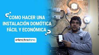 Cómo hacer una instalación DOMÓTICA fácil y económica