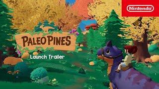 Paleo Pines - Launch Trailer - Nintendo Switch