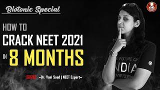 How To Crack NEET 2021 In 8 Months | NEET Preparation | Dr.Vani Sood | Vedantu Biotonic