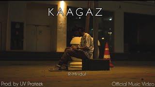 R-Mridul - Kaagaz (Official Music Video) | A tale of the "Paper" | Meaningful Hindi Rap Song