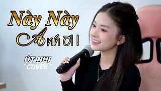 NÀY NÀY ANH ƠI | TRÀ MY FT ÚT NHỊ | COVER ÚT NHỊ MINO | BẰNG LÒNG THEO EM ĐI ANH GÌ ƠI...