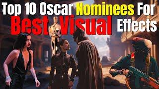 Top 10 Movies with  Catching VFX | Oscar Nominated Films from 2014 - 2024 | Hindi