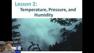 Lesson 5.2.2 - Temperature, Air Pressure, and Humidity