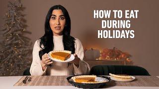 How To Eat During The Holidays (My Approach)