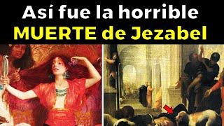 La Trágica Historia de Jezabel, la reina más cruel de la Biblia