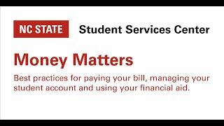 NC State - Money Matters - Student Services Center [New Student Orientation] - Jan. 2020
