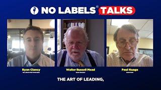 No Labels Talks Episode 3: "Be the President" with Walter Russell Mead