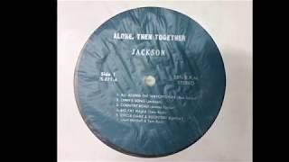 Jackson -  Alone, Then Together (Private)