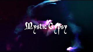 Mystic Gypsy Hangout #1