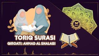 ▶️Ahmad Al Shalabi - Toriq Surasi