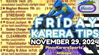 KARERA TIPS FRIDAY - NOVEMBER 29, 2024 / RACING @METROTURF / Karera Gabay Giya Tips at Analysis