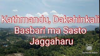 Kathmandu Dakshinkali Na.Pa. Bansbari ma Sasto jagga