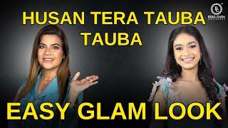 Easy Glamourous Evening Look  | Husan Tera Tauba Tauba