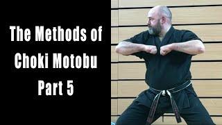 The Methods of Choki Motobu: Part 5