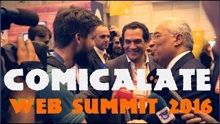 Comicalate @ Web Summit 2016 - Feat. António Costa (PM)