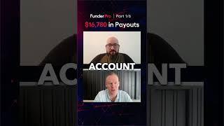 $16,780 in Payouts in 30 Days | FunderPro