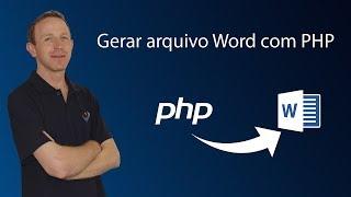 Como gerar arquivo Word com PHP