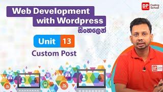 Unit 13 | Custom post | Part 01 |  Web development with Wordpress | DP Coding School