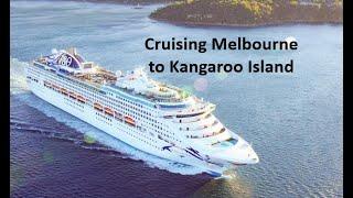 Cruising to Kangaroo Island: Australia's Best Kept Secret!