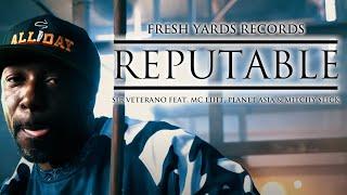 Sir Veterano - Reputable (feat. MC Eiht, Planet Asia & Mitchy Slick)