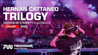 Freshwave Festival | HERNAN CATTANEO - Trilogy "Echoes Of Eternity" 2nd episode