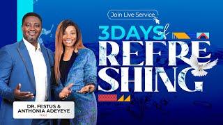 3 Days of Refreshing | Drs. Festus & Anthonia Adeyeye | ALCC Winners House