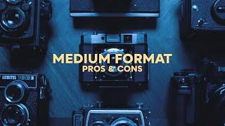 Is Medium Format Film For You? - The Benefits & Challenges