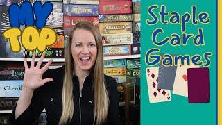 TOP 5 STAPLE CARD GAMES | The Ones You Gotta Have!