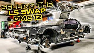 We Sold the Twin Turbo LS Delorean Project?! - LS Swapped DMC12