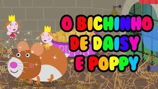 [Novo] ben e holly em portugues - o bichinho de daisy e poppy #beneholly