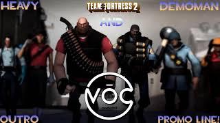 Demoman & Heavy Weapons Guy Outro Promo Line - The VŌC Podcast