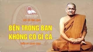 10. Bên Trong Bạn Không Có Gì Cả | Thiền Sư Ajahn Chah - Mặt Hồ Tĩnh Lặng