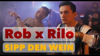 Rob x Rilo - Sipp den Wein (prod. by kaiza karl)