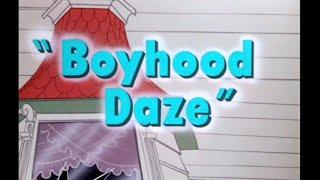 Looney Tunes "Boyhood Daze" Opening and Closing (Redo)
