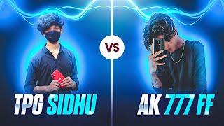 TPG SIDHU VS AK 777 FF️ONE TAP LEGENDS OR WOT? Clash Of Gods@ak777ff