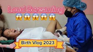 Loud Screaming/ Birth Vlog 2023/ Pregnancy/ Normal Delivery/ Labor and Delivery/ Maternity