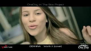 Geanina Mindrescu - Worth it (Fifth Harmony feat. Kid Ink cover)