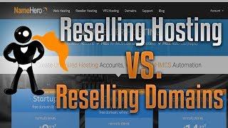 What Is The Difference Between Reselling Web Hosting & Reselling Domains?