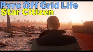 I'm Living Off Grid in Star Citizen