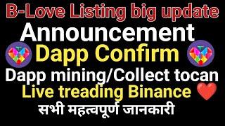 B-Love Listing big update today ll dapp Airdrop 1 billion Distribution l blove swap