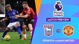  IPSWICH TOWN VS MANCHESTER UNITED PREMIER LEAGUE 2024/2025 PREVIEW, LINEUP & PREDICTIONS