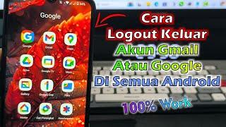 Cara Logout Keluar Akun Gmail Atau Google Di HP