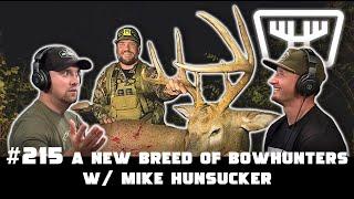 A New Breed of Bowhunters w/ Mike Hunsucker | HUNTR Podcast #215