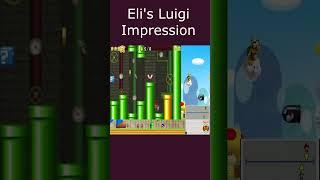 Eli's Luigi Impression